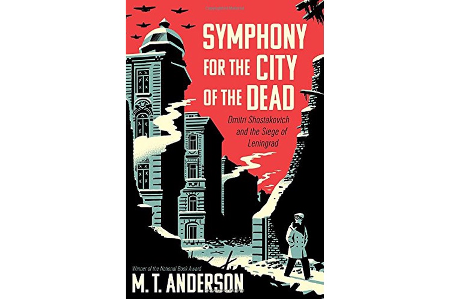 Symphony for the City of the Dead by M.T. Anderson